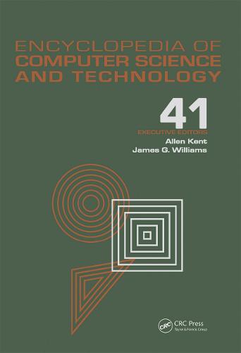 Encyclopedia of Computer Science and Technology: Volume 41 - Supplement 26 - Application of Bayesan Belief Networks to Highway Construction to Virtual Reality Software and Technology (Hardback)