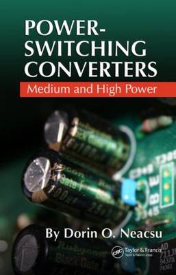 Power-Switching Converters: Medium and High Power (Hardback)