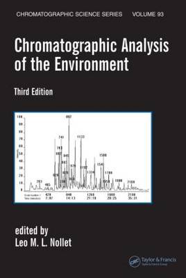 Chromatographic Analysis of the Environment, Third Edition - Chromatographic Science Series (Hardback)