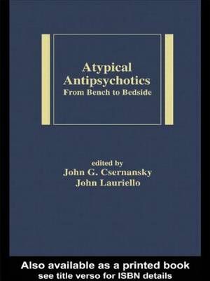 Atypical Antipsychotics: From Bench to Bedside - Medical Psychiatry Series (Hardback)