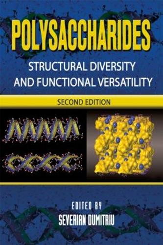 Polysaccharides: Structural Diversity and Functional Versatility, Second Edition (Hardback)