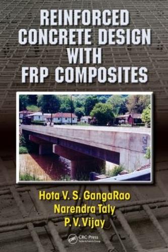 Reinforced Concrete Design with FRP Composites (Hardback)