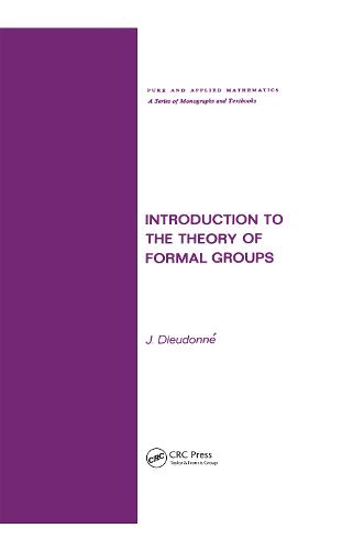 Introduction to the Theory of Formal Groups - Chapman & Hall/CRC Pure and Applied Mathematics 20 (Hardback)