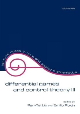 Differential Games and Control Theory Iii: Proceedings of the Third Kingston Conference - Lecture Notes in Pure and Applied Mathematics 44 (Paperback)