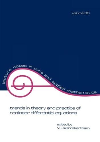Trends in Theory and Practice of Nonlinear Differential Equations - Lecture Notes in Pure and Applied Mathematics 90 (Paperback)
