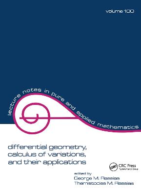 Differential Geometry, Calculus of Variations, and Their Applications - Lecture Notes in Pure and Applied Mathematics 100 (Paperback)