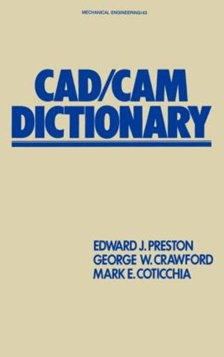 CAD/CAM Dictionary - Mechanical Engineering 43 (Hardback)