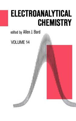 Electroanalytical Chemistry: A Series of Advances: Volume 18 - Electroanalytical Chemistry: A Series of Advances 18 (Hardback)