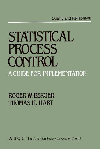 Statistical Process Control: A Guide for Implementation - Quality and Reliability 8 (Hardback)