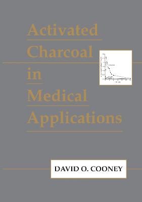 Activated Charcoal in Medical Applications (Hardback)
