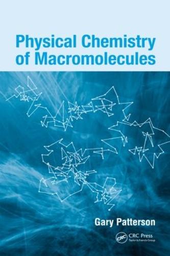 Physical Chemistry of Macromolecules (Hardback)