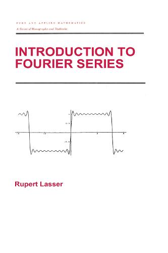 Introduction to Fourier Series - Chapman & Hall/CRC Pure and Applied Mathematics (Hardback)