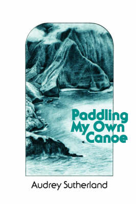 Paddling My Own Canoe (Paperback)
