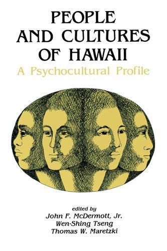 People and Cultures of Hawaii: A Psychocultural Profile (Paperback)