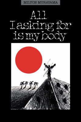 All I'm Asking for is My Body (Paperback)