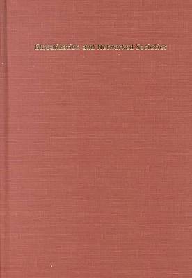 Globalization and Networked Societies: Urban-regional Change in Pacific Asia (Hardback)