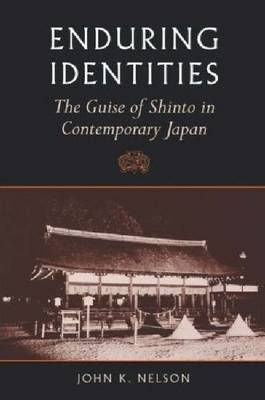 Enduring Identities: The Guise of Shinto in Contemporary Japan (Paperback)