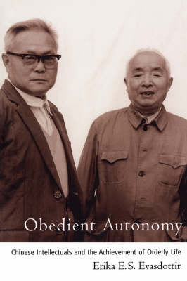 Obedient Autonomy:Chinese Intellectual Achievement (Paperback)