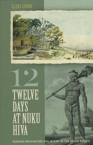 TWELVE DAYS AT NUKU HIVA (Hardback)