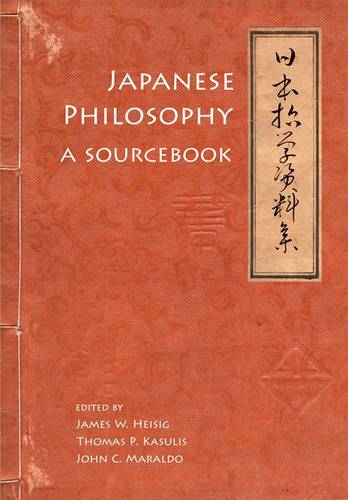 Japanese Philosophy: A Sourcebook - Nanzan Library of Asian Religion & Culture (Hardback)