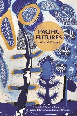 Pacific Futures: Past and Present (Hardback)