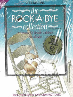 Rock-a-Bye Collection: v. 1: A Treasure of Unique Lullabies for All Ages (CD-Audio)