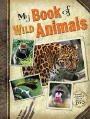 My Book of Wild Animals (Hardback)