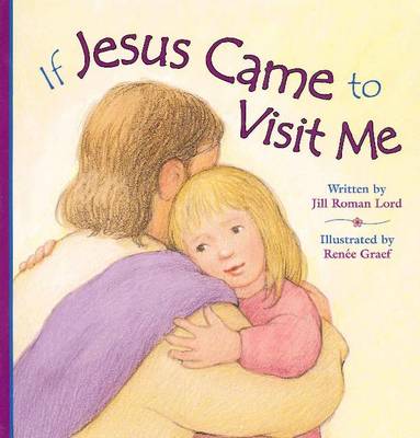 If Jesus Came to Visit Me (Hardback)