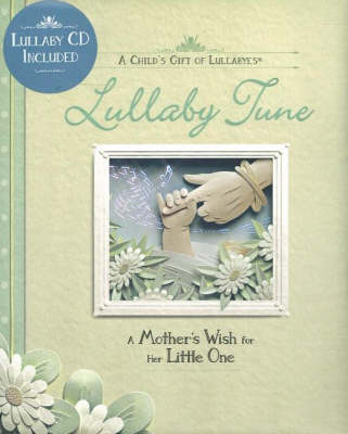 Lullaby Tune: A Mother's Wish for Her Little One