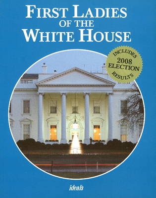 First Ladies of the White House (Paperback)