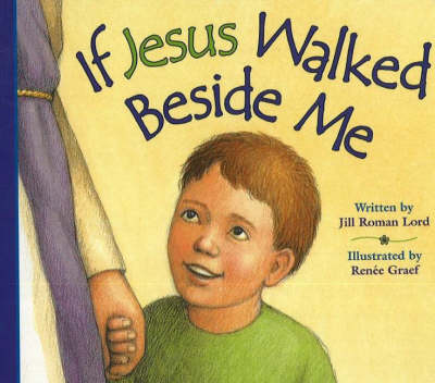 If Jesus Walked Beside Me (Board book)