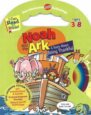 Noah and the Ark: A Story About Being Thankful