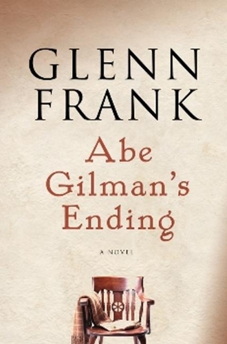 Abe Gilman's Ending: A Novel (Hardback)