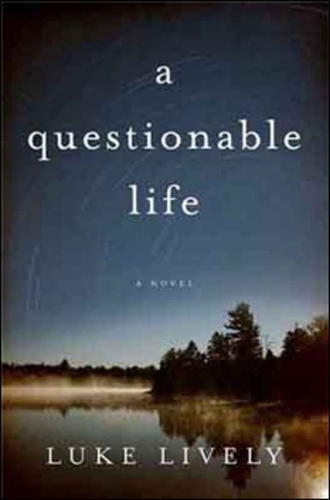 a questionable life: A Novel (Hardback)