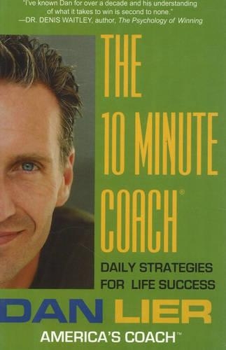 10 Minute Coach: Daily Strategies for Life Success (Hardback)