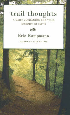 Trail Thoughts: A Daily Companion for Your Journey of Faith (Paperback)