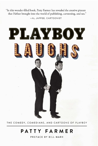 Playboy Laughs: The Comedy, Comedians, and Cartoons of Playboy (Hardback)