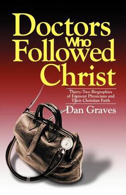 Doctors Who Followed Christ (Paperback)