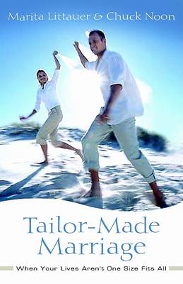Tailor-Made Marriage: When Your Lives Aren't One Size Fits All (Paperback)