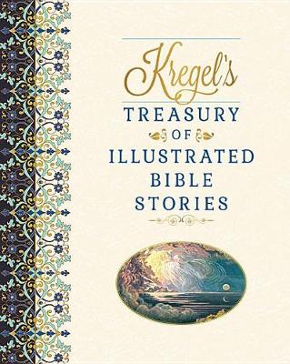 Kregel's Treasury of Illustrated Bible Stories (Hardback)