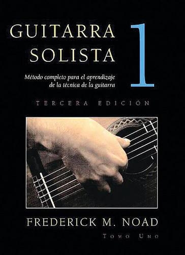 Guitarra Solista: Metodo completo para el aprendizaje de la tecnica de la guitarra (Paperback)