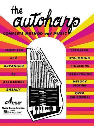 The Autoharp: Complete Method And Music (Paperback)