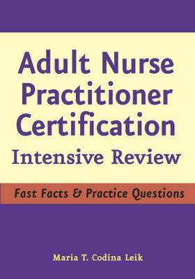 Adult Nurse Practitioner Certification: Intensive Review (Paperback)
