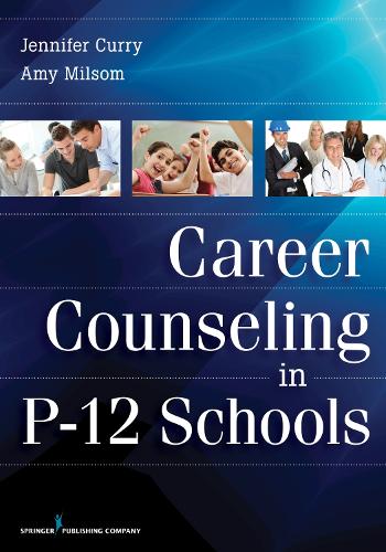 Career Counseling in P-12 Schools (Paperback)