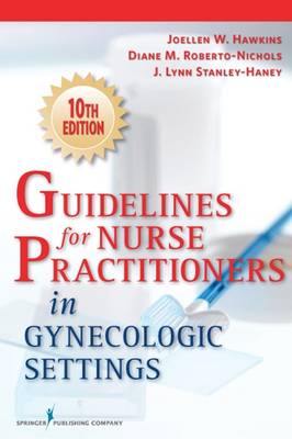 Guidelines for Nurse Practitioners in Gynecologic Settings (Paperback)