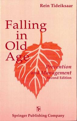 Falling in Old Age: Prevention and Management (Hardback)
