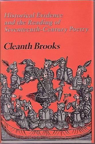Historical Evidence and the Reading of Seventeenth-Century Poetry (Hardback)