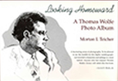 Looking Homeward: Thomas Wolfe Photo Album (Hardback)