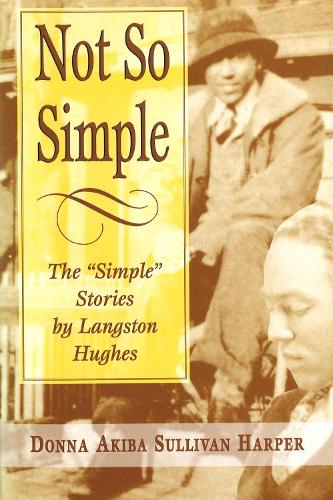 Not So Simple: Simple Stories by Langston Hughes (Paperback)