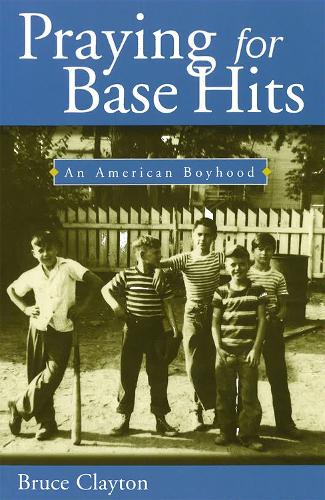 Praying for Base Hits: An American Boyhood (Paperback)